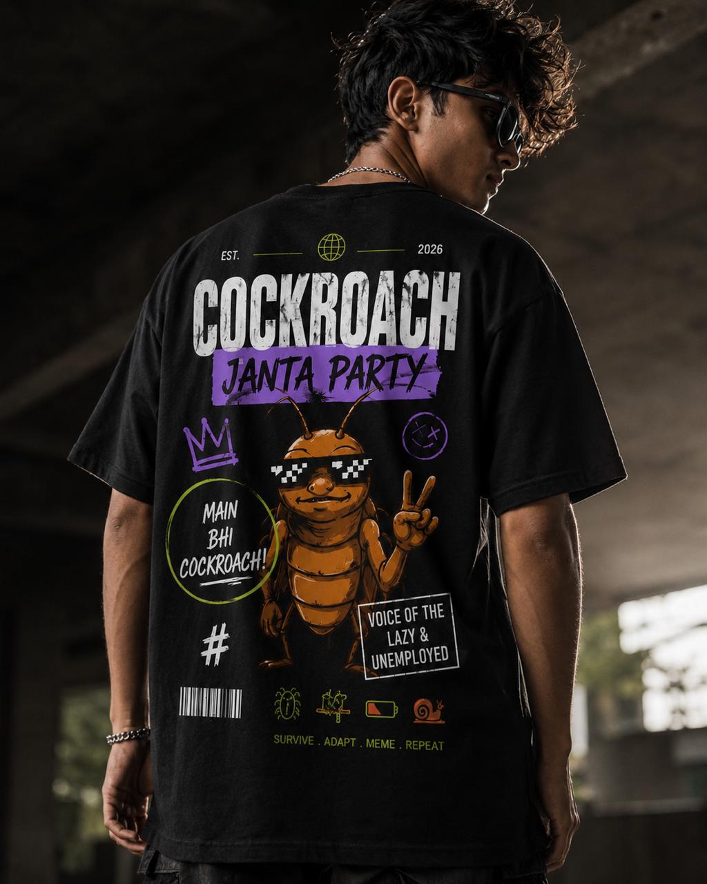 BE A COCKROACH